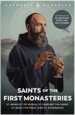 Saints of the First Monasteries - Paperback (Catholic Classics)